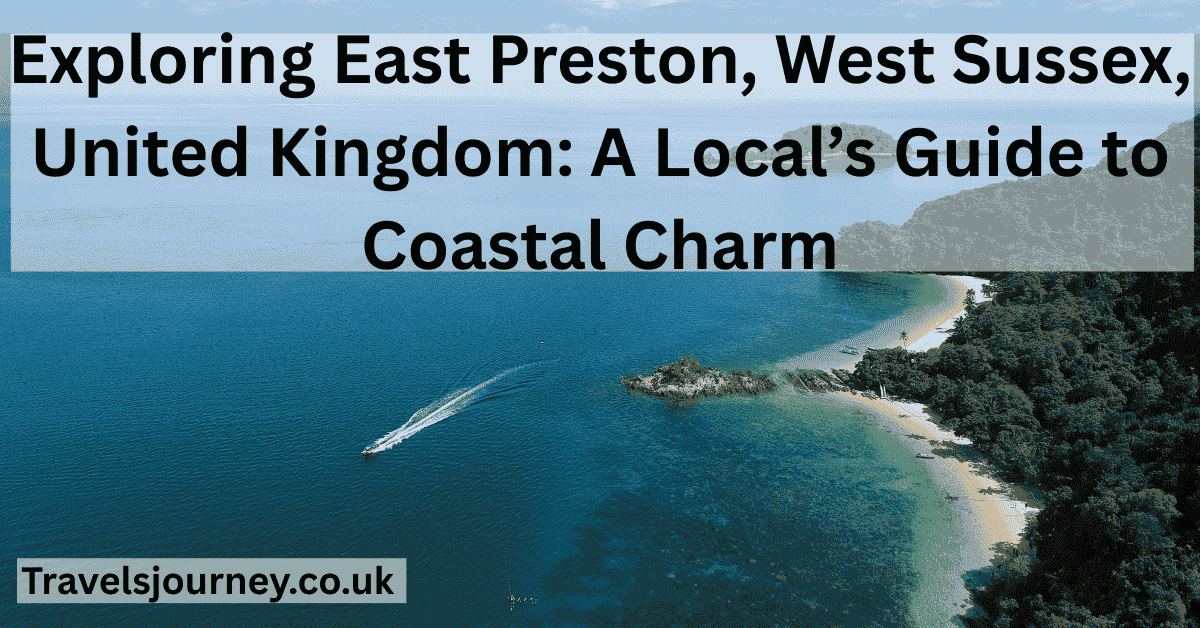 east preston west sussex united kingdom