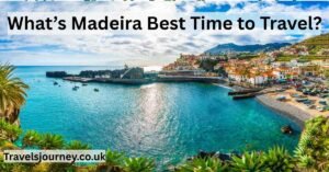 Madeira Best Time to Travel