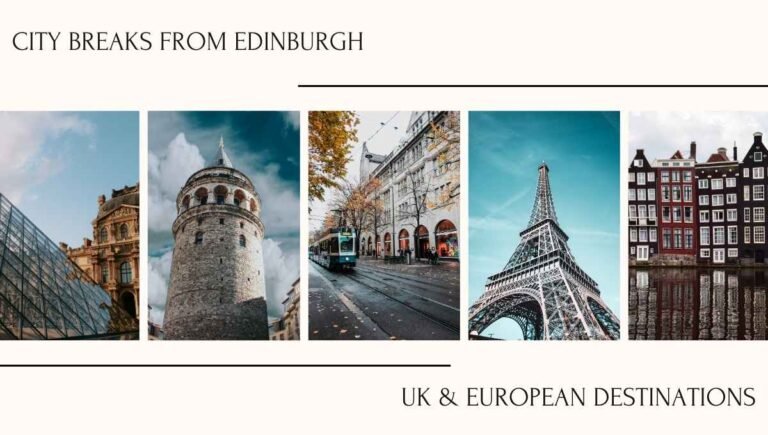 City Breaks From Edinburgh